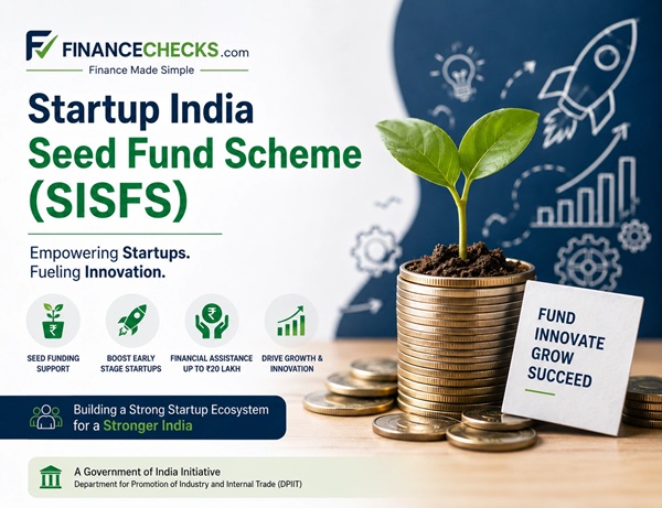Startup India Seed Fund Scheme (SISFS)