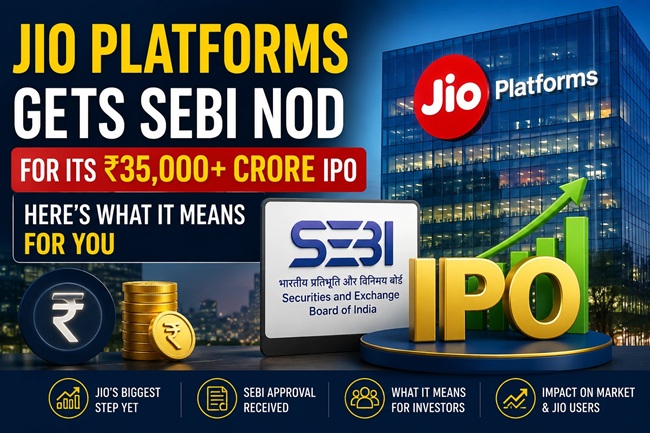 Jio Platforms Gets SEBI Nod for Its ₹35,000+ Crore IPO