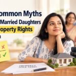 7 common myths about married daughters and property rights