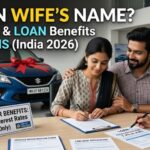 Financial Benefits Of Registering a car on wife name