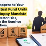 SIP or Mutual Funds After Investor Dies and How Nominee Claims it