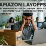 Amazon has reportedly laid off at least 100 employees in India. See which teams are hit, your rights under the new labour code and what to do next.
